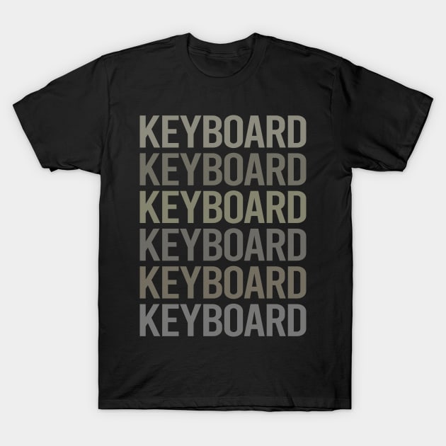 Gray Text Art Keyboard Keyboards T-Shirt by Happy Life